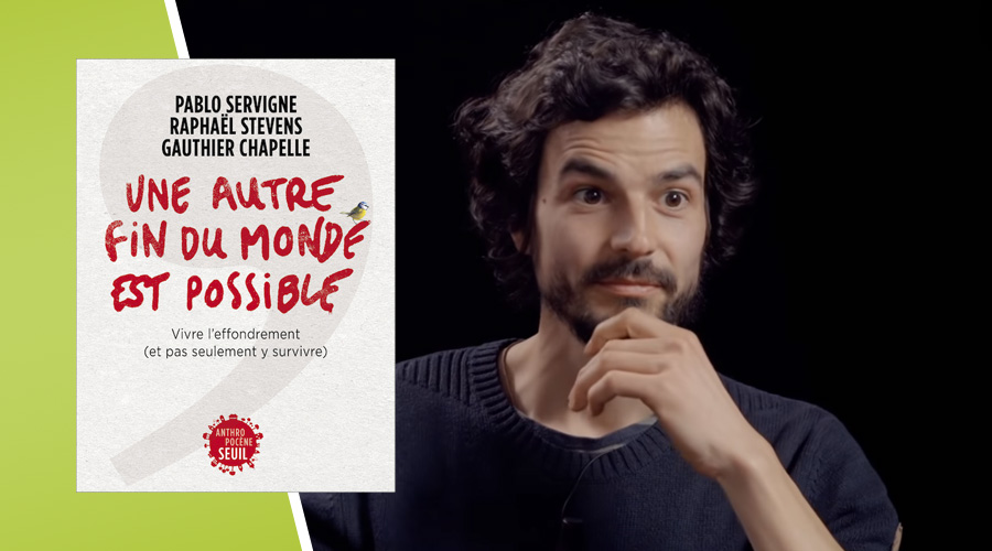 Pablo Servigne : l’effondrement de la société est proche, préparons-nous collectivement à la tempête à venir Pablo Servigne : l’effondrement de la société est proche, préparons-nous collectivement à la tempête à venir
